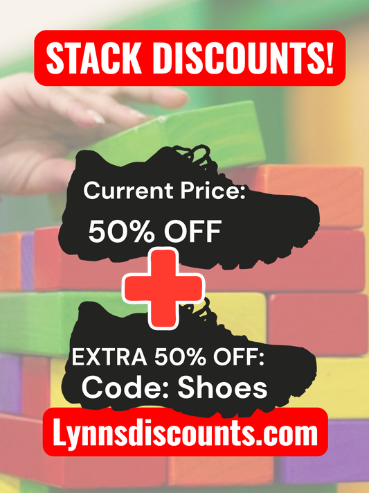 🔥 STACK DISCOUNTS! Double the Savings on Shoes! 🔥