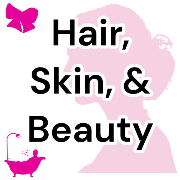 Hair, Skin, & Body