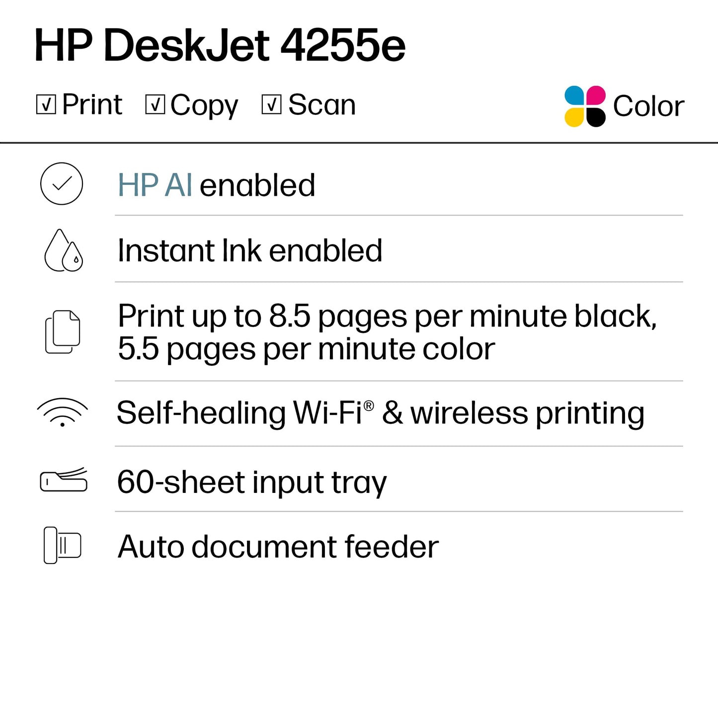 HP DeskJet 4255e Wireless All-in-One Color Inkjet Printer, Scanner, Copier, Best-for-Home, 3 Month Instant Ink Trial Included. This Printer is only 2.4 ghz Capable. AI-Enabled (588S6A)