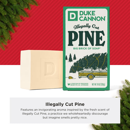 Duke Cannon Illegally Cut Pine