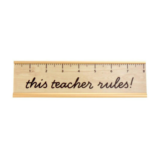 This Teacher Rules Desk Plaque